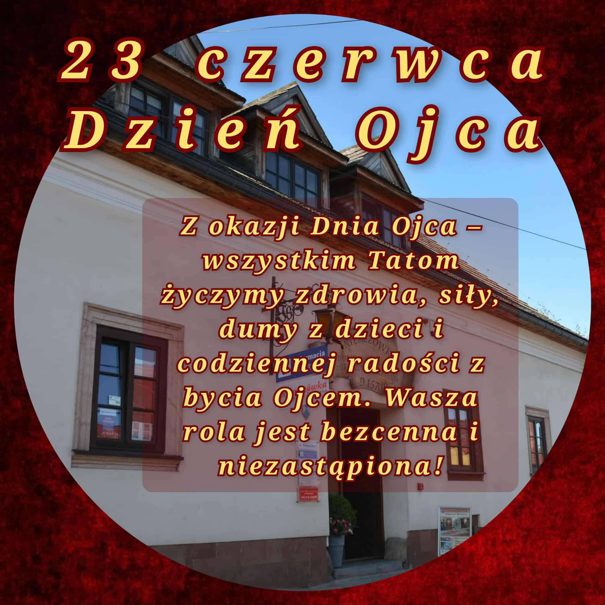 Z okazji Dnia Ojca najserdeczniejsze życzenia